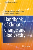 Jelen Barbir, Jelena Barbir, Walter Leal Filho, Richard Preziosi - Handbook of Climate Change and Biodiversity