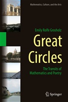 Emily Rolfe Grosholz - Great Circles