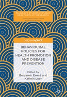 Benjami Ewert, Benjamin Ewert, Loer, Loer, Kathrin Loer - Behavioural Policies for Health Promotion and Disease Prevention