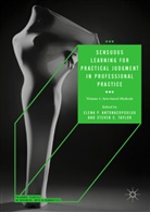 Elena P. Antonacopoulou, Elen P Antonacopoulou, Elena P Antonacopoulou, S Taylor, S Taylor, Steven S. Taylor - Sensuous Learning for Practical Judgment in Professional Practice