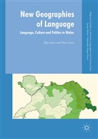 Rhy Jones, Rhys Jones, Huw Lewis - New Geographies of Language