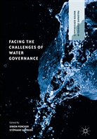 Simo Porcher, Simon Porcher, Saussier, Saussier, Stéphane Saussier - Facing the Challenges of Water Governance