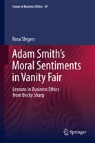 Rosa Slegers - Adam Smith's Moral Sentiments in Vanity Fair