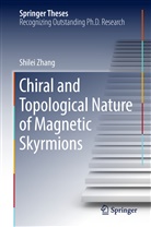 Shilei Zhang - Chiral and Topological Nature of Magnetic Skyrmions