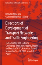 Elzbiet Macioszek, Elzbieta Macioszek, Elżbieta Macioszek, Sierpinski, Sierpinski, Grzegorz Sierpinski... - Directions of Development of Transport Networks and Traffic Engineering