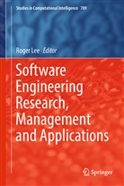 Roge Lee, Roger Lee - Software Engineering Research, Management and Applications