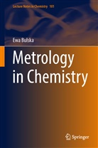 Ewa Bulska - Metrology in Chemistry