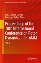 Katia Lucchesi Cavalca, Ingo Weber, Ingo Weber, Kati Lucchesi Cavalca, Katia Lucchesi Cavalca, Hans Ingo Weber - Proceedings of the 10th International Conference on Rotor Dynamics - IFToMM