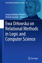Joanna Goli¿ska-Pilarek, Joann Golinska-Pilarek, Joanna Golinska-Pilarek, Joanna Golińska-Pilarek, Zawidzki, Zawidzki... - Ewa Orlowska on Relational Methods in Logic and Computer Science