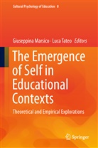 Giuseppin Marsico, Giuseppina Marsico, Tateo, Tateo, Luca Tateo - The Emergence of Self in Educational Contexts
