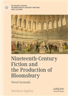 Matthew Ingleby - Nineteenth-Century Fiction and the Production of Bloomsbury