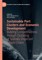 Elvir Haezendonck, Elvira Haezendonck, VERBEKE, Verbeke, Alain Verbeke, Alain Charles Verbeke - Sustainable Port Clusters and Economic Development