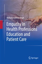 Mohammadreza Hojat - Empathy in Health Professions Education and Patient Care