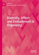 Mariann Fotaki, Marianna Fotaki, Pullen, Pullen, Alison Pullen - Diversity, Affect and Embodiment in Organizing