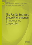 Allan Discua Cruz, Maria José Parada, Timo Pihkala, Timo Pihkala et al, Marita Rautiainen, Pete Rosa... - The Family Business Group Phenomenon