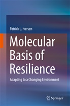 Patrick Iversen, Patrick L Iversen, Patrick L. Iversen - Molecular Basis of Resilience