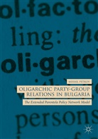 Mihail Petkov - Oligarchic Party-Group Relations in Bulgaria
