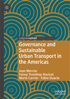 Mar Carrier, Mario Carrier, Fábio Duarte, Jea Mercier, Jean Mercier, Fann Tremblay-Racicot... - Governance and Sustainable Urban Transport in the Americas