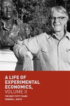 Vernon L Smith, Vernon L. Smith - A Life of Experimental Economics, Volume II