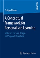 Philipp Melzer - A Conceptual Framework for Personalised Learning