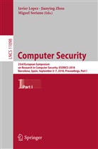 Javier Lopez, Miguel Soriano, Jianyin Zhou, Jianying Zhou - Computer Security