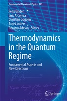 Lui A Correa, Luis A Correa, Gerardo Adesso, Janet Anders, Felix Binder, Luis A. Correa... - Thermodynamics in the Quantum Regime