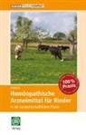 Bettina Gebhard - Homöopathische Arzneimittel für Rinder in der landwirtschaftlichen Praxis