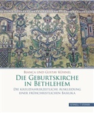 Bianc K&uuml;hnel, Bianca K&uuml;hnel, Bianca und Gustav K&uuml;hnel, Gustav K&uuml;hnel - Die Geburtskirche in Bethlehem