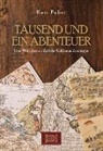 Kurt Faber - Tausend und ein Abenteuer