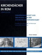 Simona Valeriani - Kirchendächer in Rom