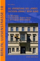 Peter Lemburg - Berlin, Luisenstrasse 18,  Die Vertretung des Landes Sachsen-Anhalt beim Bund