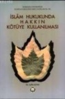 Saffet Köse - Islam Hukukunda Hakkin Kötüye Kullanilmasi