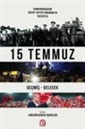 Berdal Aral, Bekir Berat Özipek, Recep Tayyip Erdogan, Atilla Yayla - 15 Temmuz
