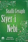Ahmet Yavuz - Sualli Cevapli Siyer-i Nebi