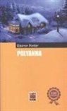 Eleanor Hodgman Porter - Polyanna