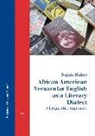 Sophia Huber - African American Vernacular English as a Literary Dialect