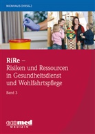 Albert Nienhaus - RiRe - Risiken und Ressourcen in Gesundheitsdienst und Wohlfahrtspflege. Bd.3