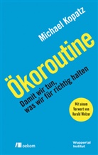 Michael Kopatz - Ökoroutine