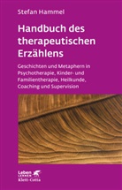 Stefan Hammel - Handbuch des therapeutischen Erzählens (Leben Lernen, Bd. 221)