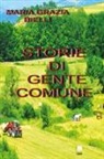 Maria Grazia Bielli - Storie di gente comune