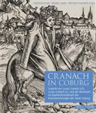 Stefani Knöll, Stefanie Knöll, Meike Leyde, Michael Overdick - Cranach in Coburg