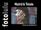 Fotolulu, fotolulu - Madrid & Toledo