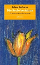 Erhard Doubrawa - Die Seele berühren