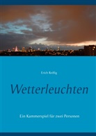 Erich Rei¿g, Erich Reißig - Wetterleuchten