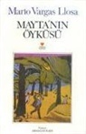 Mario Vargas Llosa - Maytanin Öyküsü