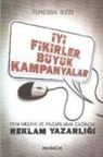 Teressa Iezzi - Iyi Fikirler, Büyük Kampanyalar
