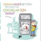 Süreyyya Evren - Osman Hamdi Beyden Picassoya Cocuklar icin Sanat