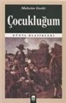 Maksim Gorki - Cocuklugum