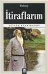 Lev Nikolayevic Tolstoy - Itiraflarim