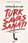 Erkan Göksu - Kutadgu Bilige Göre Türk Savas Sanati